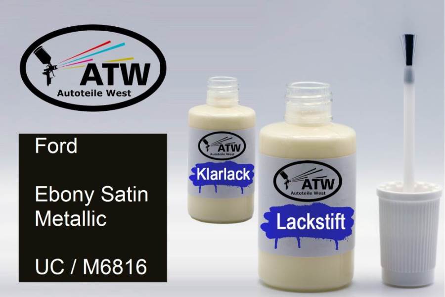 Ford, Ebony Satin Metallic, UC / M6816: 20ml Lackstift + 20ml Klarlack - Set, von ATW Autoteile West.